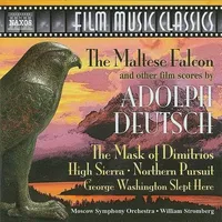 The Maltese Falcon and Other Film Scores by Adolph Deutsch (Film Music Classics)
