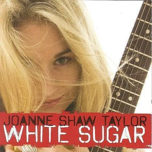 Joanne Shaw Taylor - White Sugar vinyl record cover