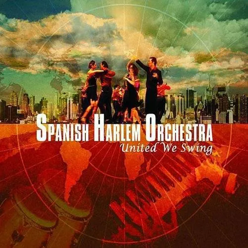 Spanish Harlem Orchestra - United We Swing vinyl record cover
