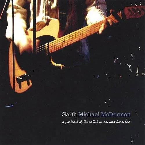 Garth Michael Mcdermott - A Portrait of the Artist as an American Lad vinyl record cover