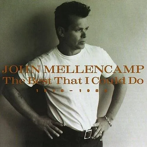 John Mellencamp - Best That I Could Do: 1976-1988 vinyl record cover