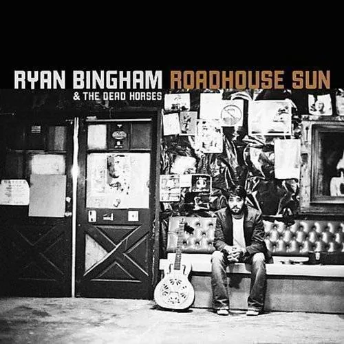 Ryan Bingham - Roadhouse Sun vinyl record cover