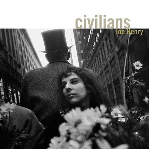 Joe Henry - Civilians [Digipak]