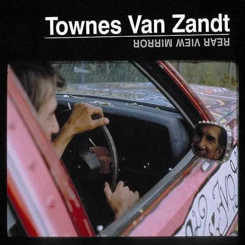 Townes Van Zandt - Rear View Mirror vinyl record cover