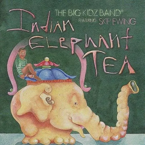 Big Kidz Band - Indian Elephant Tea vinyl record cover