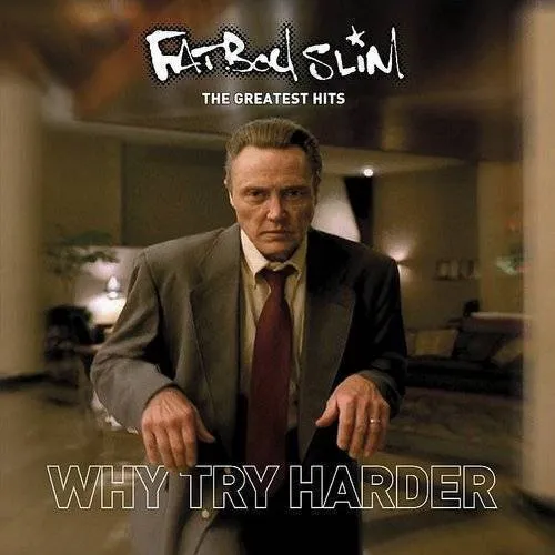 Fatboy Slim - Greatest Hits: Why Try Harder vinyl record cover