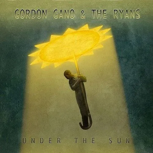 Gordon Gano & The Ryans, The Ryans, Gordon Gano and The Ryan Brothers - Under The Sun vinyl record cover