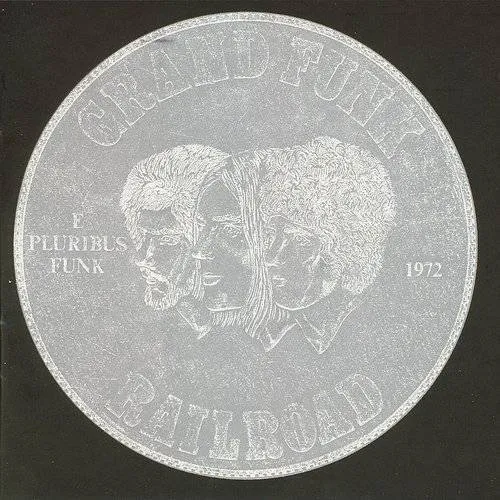 Grand Funk Railroad - E Pluribus Funk vinyl record cover
