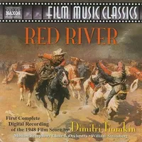 Red River (Complete Digital Recording of the 1948 Film Score)