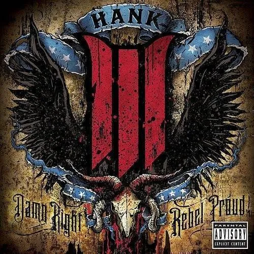Hank Williams 3 - Damn Right Rebel Proud vinyl record cover