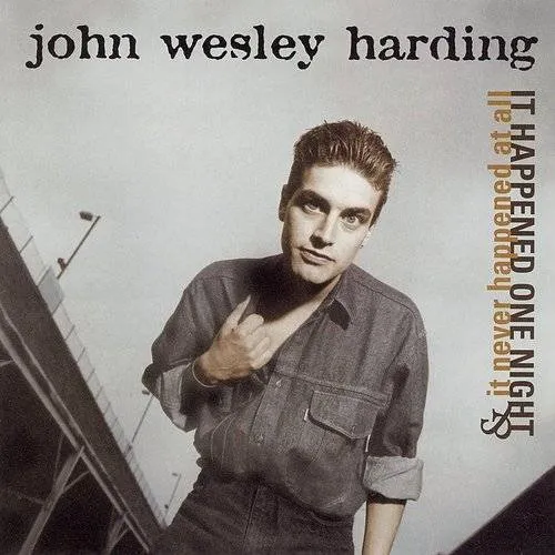 John Wesley Harding - It Happened One Night & It Never Happened at All vinyl record cover