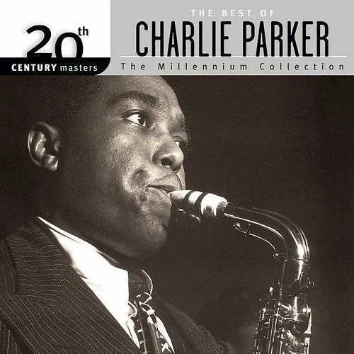 Charlie Parker - Parker, Charlie : Best of Charlie Parker-Millennium Collection vinyl record cover