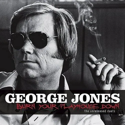 George Jones - Burn Your Playhouse Down vinyl record cover