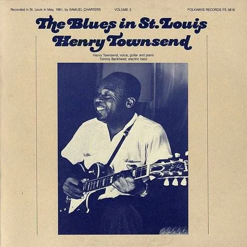 Henry Townsend - The Blues in St. Louis, Vol. 3: Henry Townsend vinyl record cover