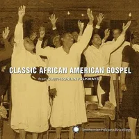 Smithsonian Folkways: Classic African American Gospel