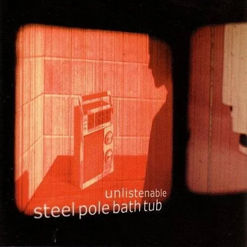 Steel Pole Bathtub - Unlistenable vinyl record cover