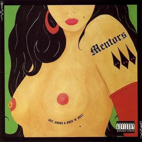 Mentors - Sex Drugs & Rock N Roll vinyl record cover