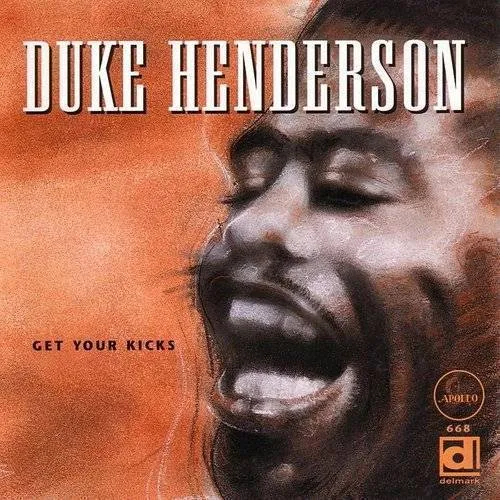 DUKE HENDERSON - Get Your Kicks vinyl record cover