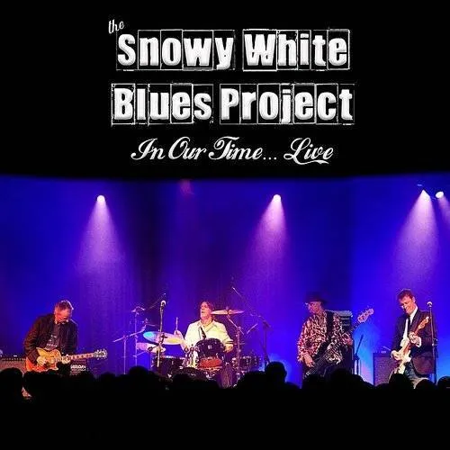 The Snowy White Blues Project - In Our Time-Live vinyl record cover