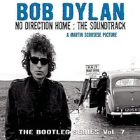 No Direction Home: Bob Dylan: The Soundtrack - Bootleg Series, Vol. 7
