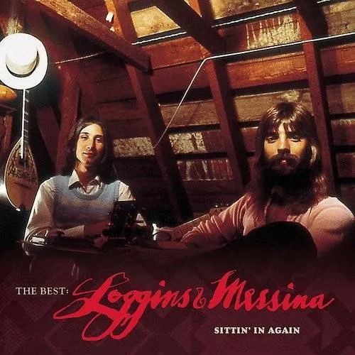 Loggins & Messina - The Best: Loggins and Messina - Sittin' In Again vinyl record cover