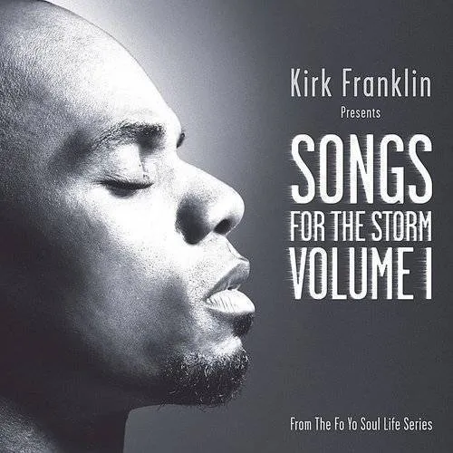 Kirk Franklin - Kirk Franklin Presents: Songs For The Storm 1 vinyl record cover