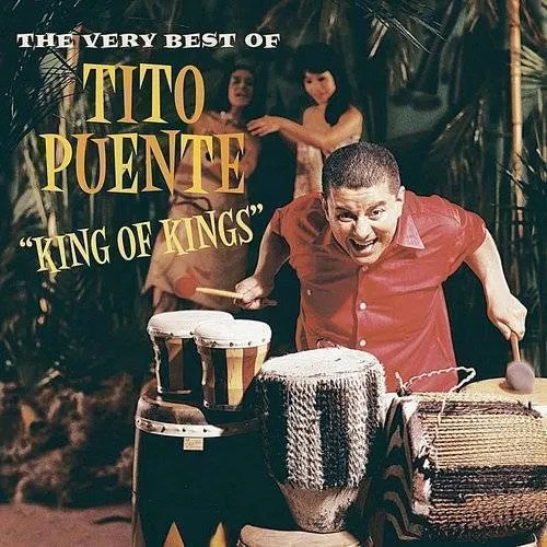 Tito Puente - King of Kings: The Very Best of vinyl record cover