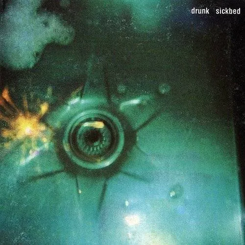 Drunk - Sickbed vinyl record cover