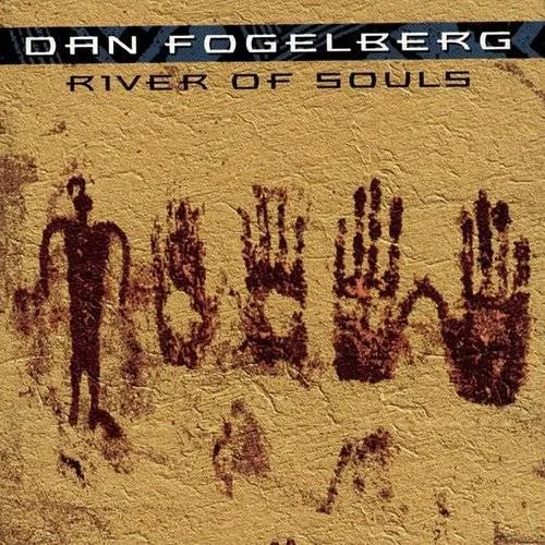 Dan Fogelberg - River Of Souls vinyl record cover