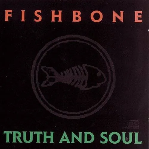Fishbone - Truth & Soul vinyl record cover