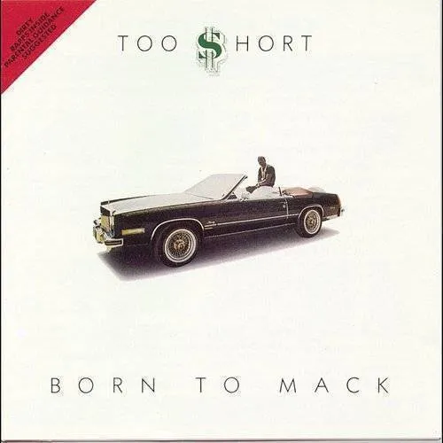 Too $hort - Born to Mack vinyl record cover