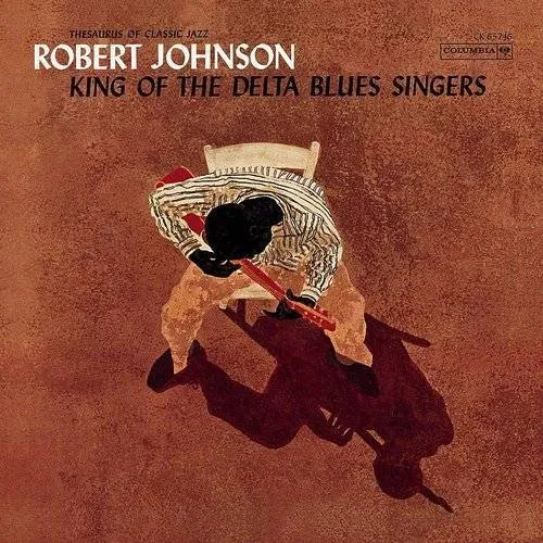 Robert Johnson - King Of Delta Blues Singers (+ 1 Bonus Track) vinyl record cover