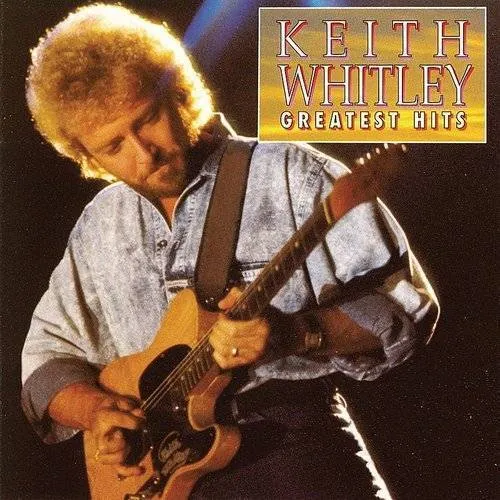 Keith Whitley - Greatest Hits vinyl record cover