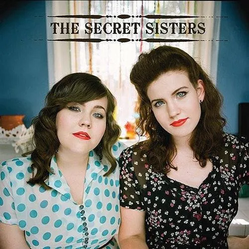 The Secret Sisters - The Secret Sisters vinyl record cover