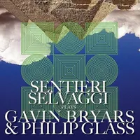 Selvaggi Plays Gavin Bryars & Philip Glass