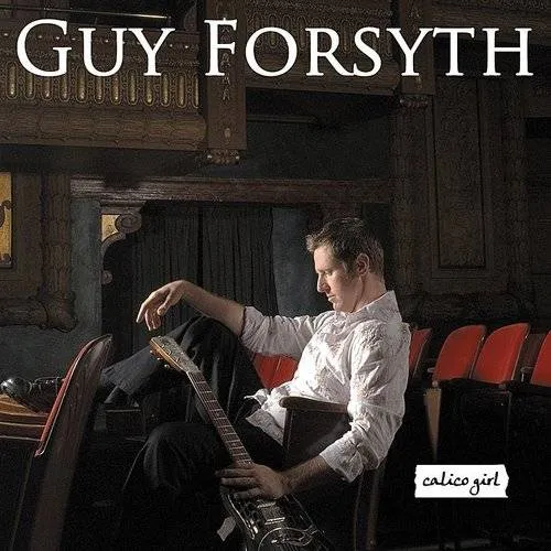 Guy Forsyth - Calico Girl vinyl record cover