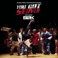 B2K Presents 'You Got Served' Soundtrack