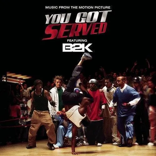 B2k - B2K Presents 'You Got Served' Soundtrack vinyl record cover