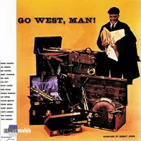 Go West Man