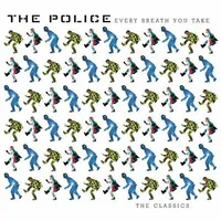 Every Breath You Take-The Classics