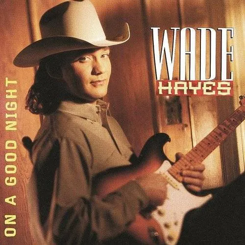 Wade Hayes - On a Good Night vinyl record cover