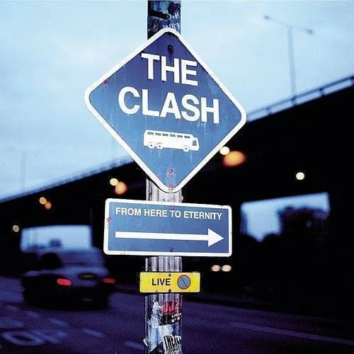 The Clash - From Here to Eternity vinyl record cover