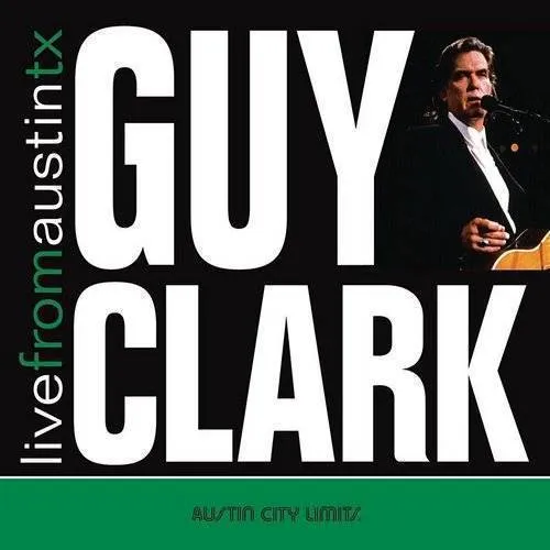Guy Clark - Live From Austin Tx vinyl record cover