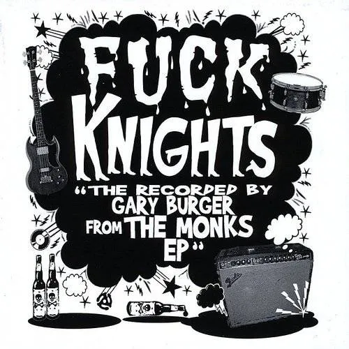 Fuck Knights - Recorded By Gary Burger from the Monks EP vinyl record cover
