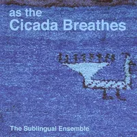 As the Cicada Breathes