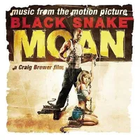 Black Snake Moan (Music From the Motion Picture)