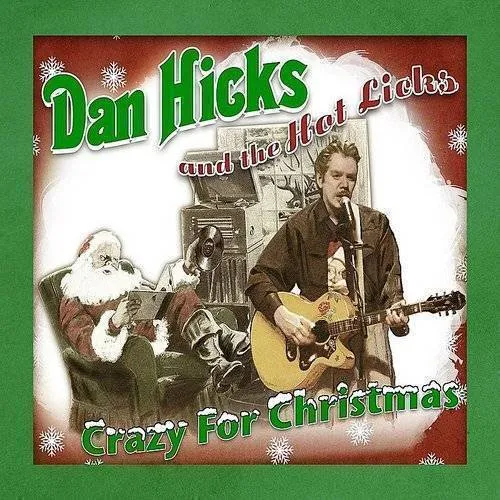 Dan Hicks & His Hot Licks - Crazy for Christmas vinyl record cover