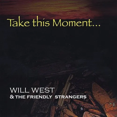 Will West & The Friendly Strangers - Take This Moment vinyl record cover