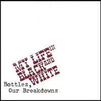 Bottles, Our Breakdowns