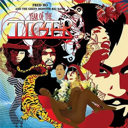Fred Ho & The Green Monster Big Band - Year of the Tiger vinyl record cover